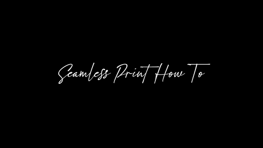 Seamless Prints: How To